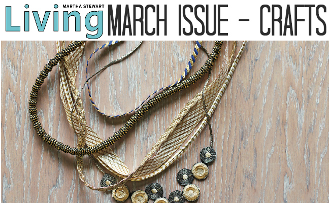 Martha Stewart Living – March Issue Crafts